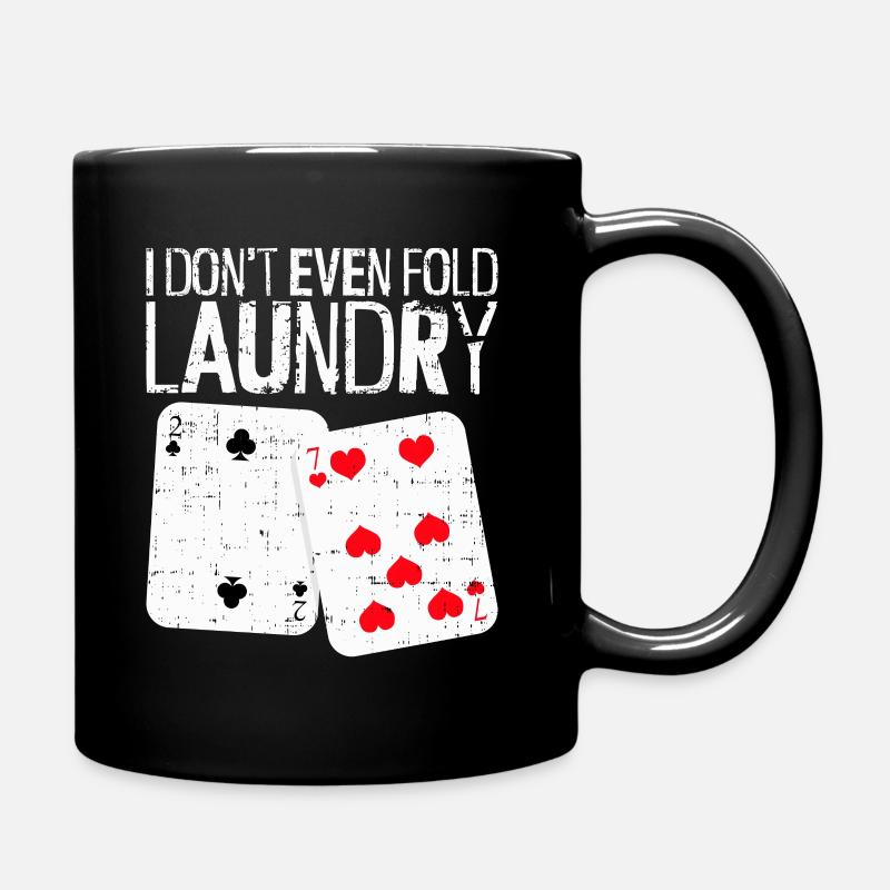 Poker Je ne plie même pas le linge - Mug uni - noir