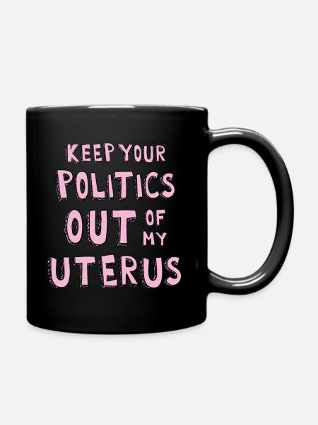 Abtreibung Frauenrechte Pro Choice - Tasse einfarbig - Schwarz