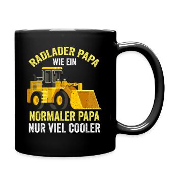 Radlader Papa Vater Vatertag Radladern Radladerfah - Tasse einfarbig - Schwarz - Rechts