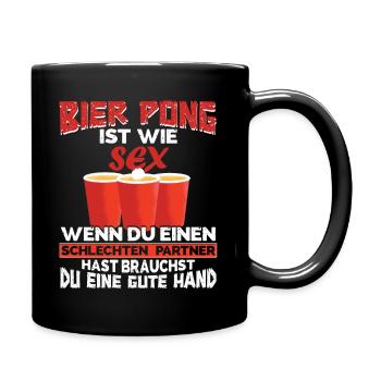 Bier Pong Trinkspiel Bierpong ist wie Sex - Tasse einfarbig - Schwarz - Rechts
