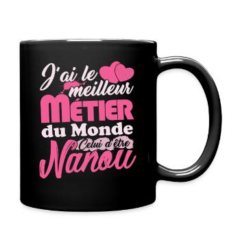 Cadeau Nanou Fête des Mères Meilleur Métier - Mug uni - noir - Droite