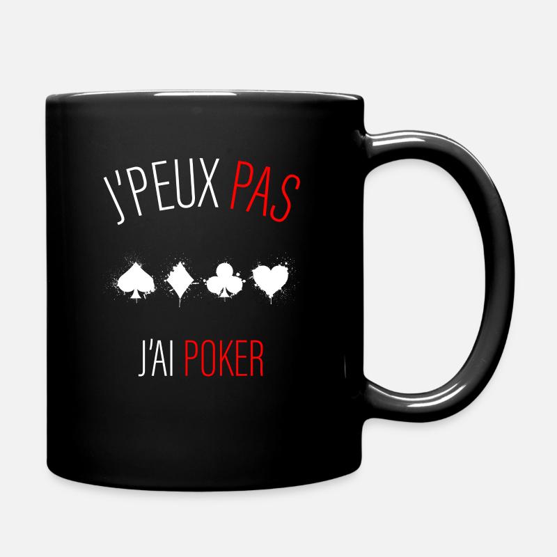 jpeux pas j ai poker - cadeau anniversaire - Mug uni - noir