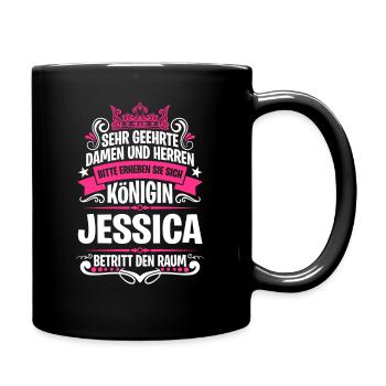 Jessica Namensshirt mit lustigem Königin Spruch - Tasse einfarbig - Schwarz - Rechts