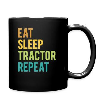 Immer Bereit zu Fahren - Essen Schlafen Traktor - Tasse einfarbig - Schwarz - Rechts