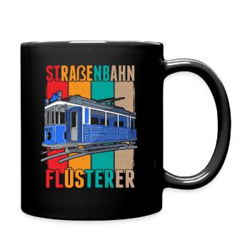Straßenbahn Flüsterer Straßenbahnfahrer S-Bahn - Tasse einfarbig - Schwarz - Rechts