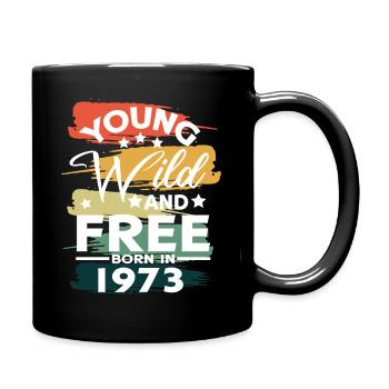 Jung Wild Frei Geboren 1973 - Tasse einfarbig - Schwarz - Rechts