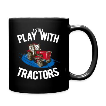 Ich spiele immer noch mit Traktoren Roter Traktor - Tasse einfarbig - Schwarz - Rechts