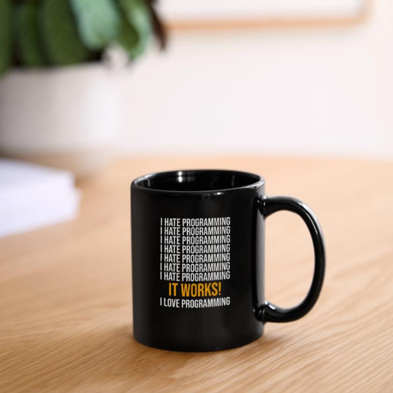 Ich hasse Programmieren - Programmierer Spruch Tasse einfarbig