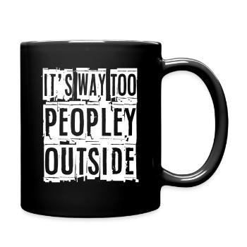 Anti-Social I Introvert I It's Way Too Peopley - Tasse einfarbig - Schwarz - Rechts