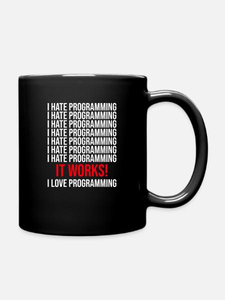 Programmierer Ich Hasse Programmieren - Tasse einfarbig - Schwarz