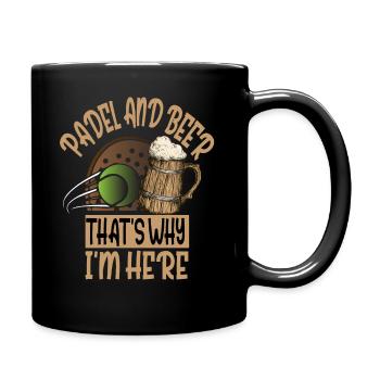 Padel Und Bier Deshalb Bin Ich Hier Padel Tennis - Tasse einfarbig - Schwarz - Rechts