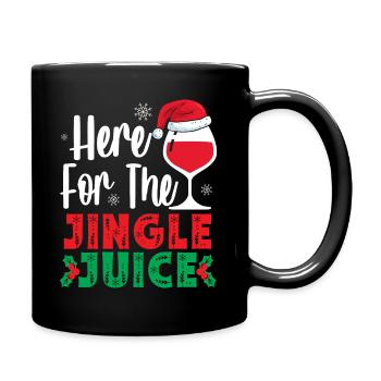 Hier Für Den Jingle Juice Wein Liebhaber Christmas - Tasse einfarbig - Schwarz - Rechts