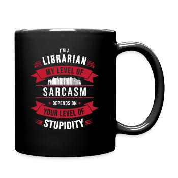 Sarcasme du bibliothécaire Dicton sarcastique - Mug uni - noir - Droite