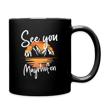 Mayrhofen_See_you_in_Berge_Oesterreich - Tasse einfarbig - Schwarz - Rechts