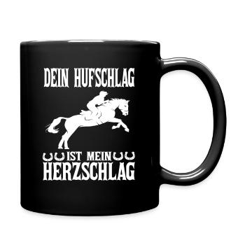 Dein Hufschlag Ist Mein Herzschlag - Tasse einfarbig - Schwarz - Rechts