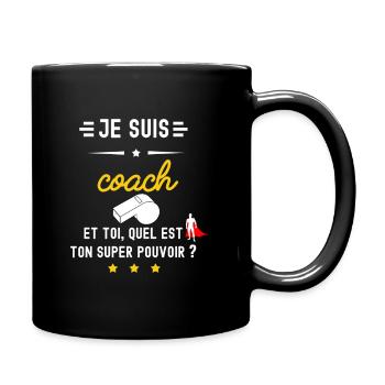 COACH quel est ton super pouvoir - Mug uni - noir - Droite