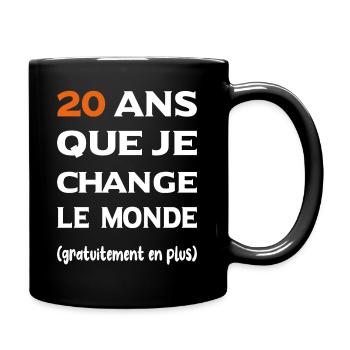 20 ans que je change le monde - cadeau 20 ans - Mug uni - noir - Droite