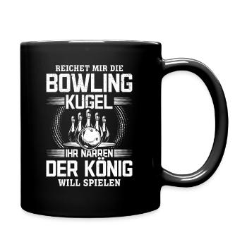 Reichet mir die Bowling Kugel ihr Narren - Kegeln - Tasse einfarbig - Schwarz - Rechts