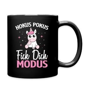 Einhorn Hokus Pokus Fick Dich Modus Einhorn - Tasse einfarbig - Schwarz - Rechts