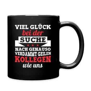 Abschied Kollegen Geschenk Rente Kündigung Idee - Tasse einfarbig - Schwarz - Rechts