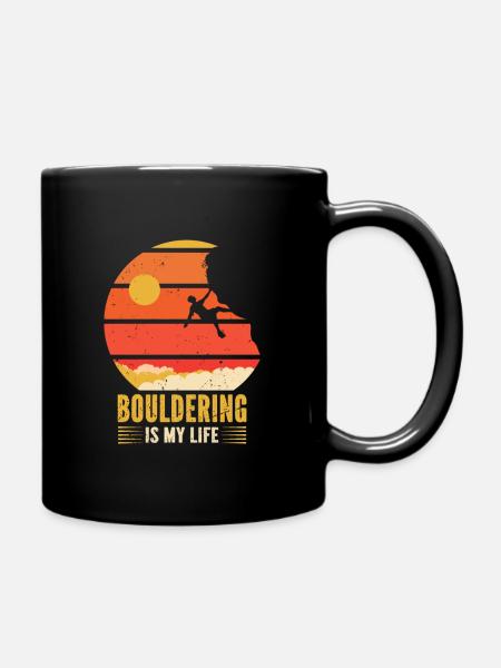Berg Klettern Bouldering Is My Life Bouldern - Tasse einfarbig - Schwarz
