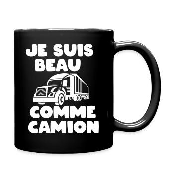 Je suis Beau Comme Camion Cadeau Humour Camion - Mug uni - noir - Droite