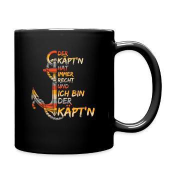 Käpt'n Hat Immer Recht Und Ich Bin Der Käpt'n - Tasse einfarbig - Schwarz - Rechts
