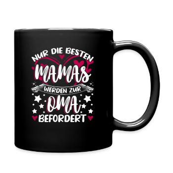 Nur Die Besten Mamas Werden Zur Oma Befördert - Tasse einfarbig - Schwarz - Rechts