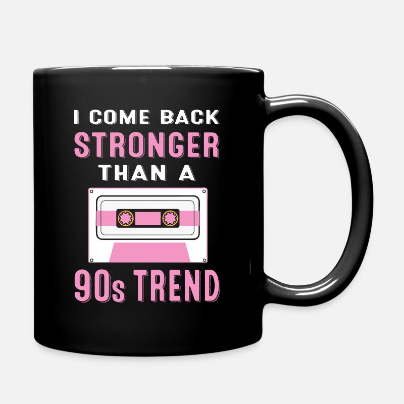 I come back stronger than 90s - Full Colour Mug - black