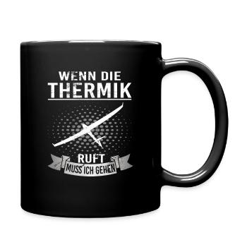 Wenn die Thermik ruft muss ich gehen - Tasse einfarbig - Schwarz - Rechts