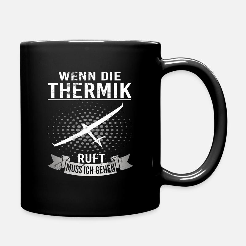 Wenn die Thermik ruft muss ich gehen - Tasse einfarbig - Schwarz