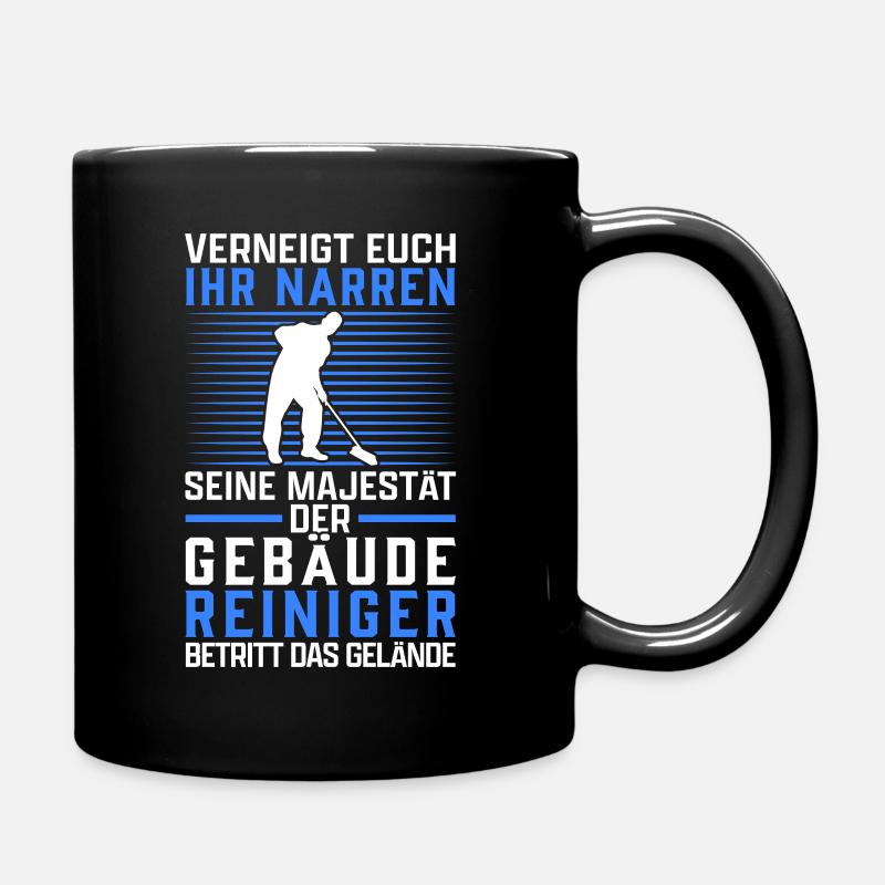 Gebäudereiniger verneigt euch Fensterputzer - Tasse einfarbig - Schwarz
