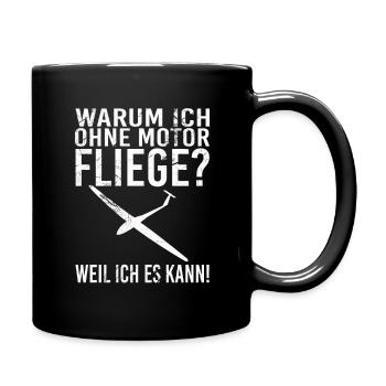 Warum ich ohne Motor fliege weil ich es kann - Tasse einfarbig - Schwarz - Rechts