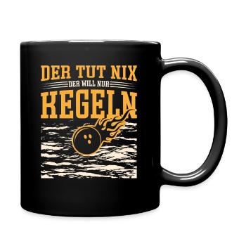 Kegler Der tut nix der will nur Kegeln - Tasse einfarbig - Schwarz - Rechts