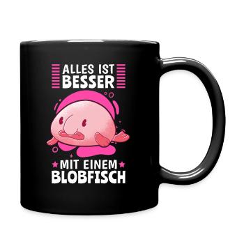 Alles ist besser mit Blobfisch hässlichster Fisch - Tasse einfarbig - Schwarz - Rechts