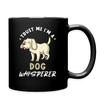 Hund - Trust me Im a Dog Whisperer - Full Colour Mug - black - Right