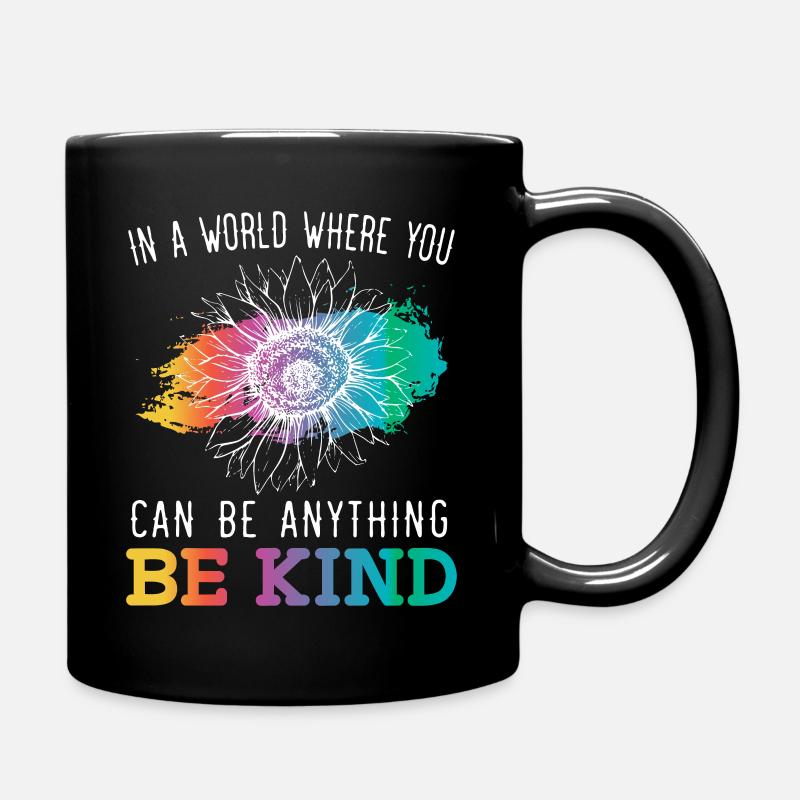 In einer Welt, in der du alles sein kannst, sei freundlich - Tasse einfarbig - Schwarz
