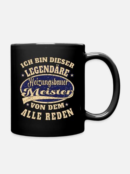 Installateur Heizungsbauer Meister ich bin der - Tasse einfarbig - Schwarz