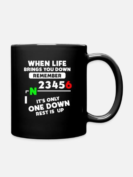 When Life Brings You Down Only One Down Rest is Up - Tasse einfarbig - Schwarz