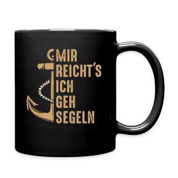 Mir Reichts Ich Geh Segeln - Tasse einfarbig - Schwarz - Rechts