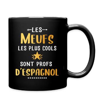 Meuf - Cool - Espagnol - Femme - Cadeau - Prof - Mug uni - noir - Droite