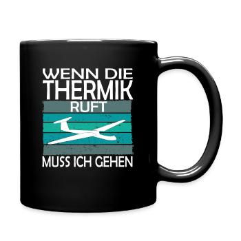 Wenn die Thermik ruft muss ich gehen - Tasse einfarbig - Schwarz - Rechts