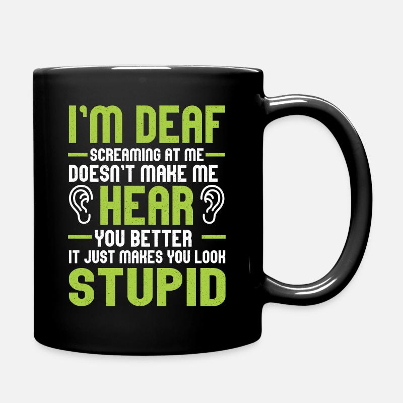 Taubstumm Gehörslos Gebärdensprache Taub Hören - Tasse einfarbig - Schwarz