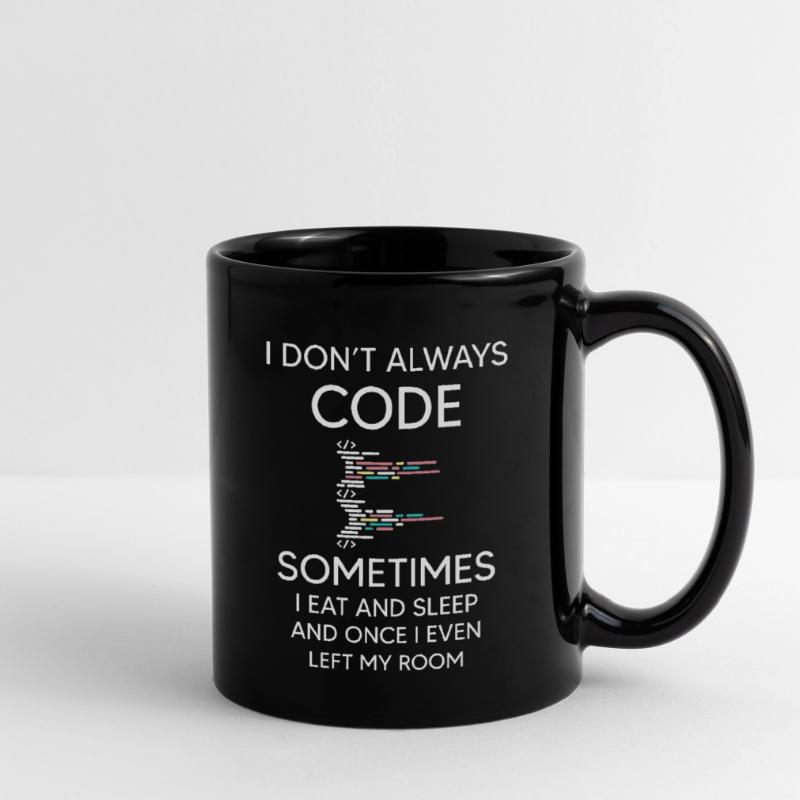 Je ne code pas toujours pour programmer du codage amusant Mug uni