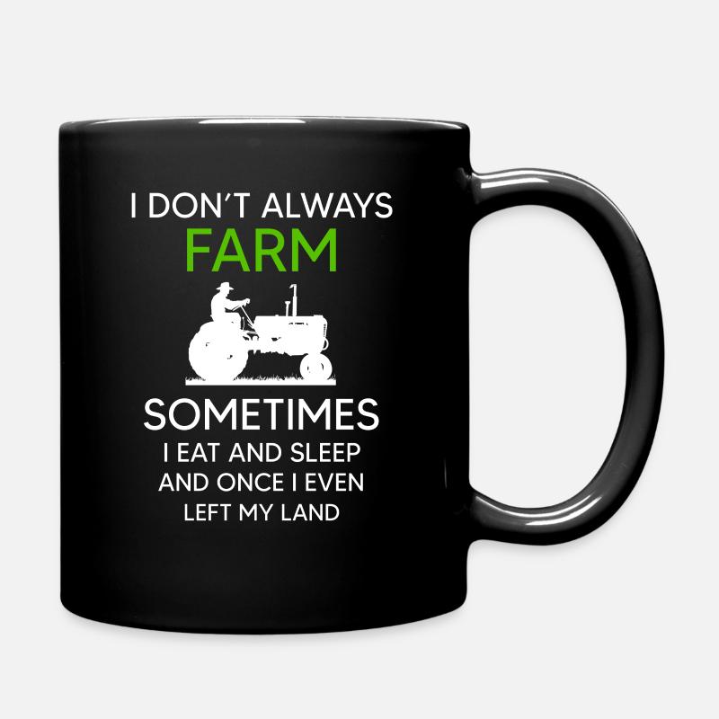I don't always Farm - Full Colour Mug - black