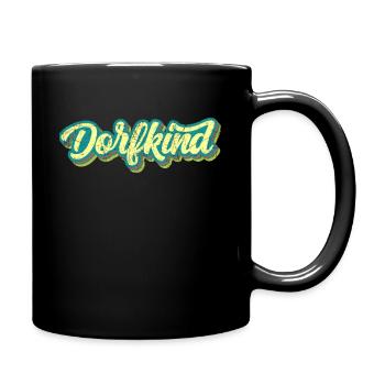 Dorfkind Dorf Dorfleben Kaff - Tasse einfarbig - Schwarz - Rechts