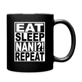 Eat Sleep Nani Repeat - Tasse einfarbig - Schwarz - Rechts