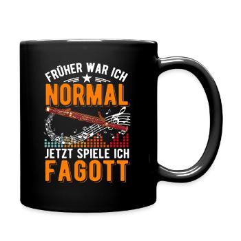 Früher war ich normal Jetzt spiele ich Fagott - Tasse einfarbig - Schwarz - Rechts