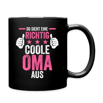 So sieht eine richtig coole Oma aus - Tasse einfarbig - Schwarz - Rechts
