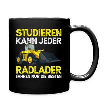 Radlader Fahrer Bagger Baggerlader - Tasse einfarbig - Schwarz - Rechts